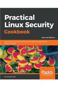 Practical Linux Security Cookbook - Second Edition