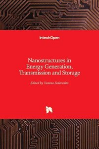 Nanostructures in Energy Generation, Transmission and Storage