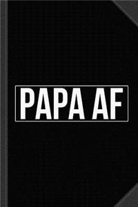 Papa AF Journal Notebook