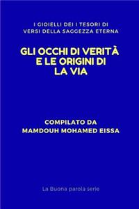 Gli Occhi Di Verità E Le Origini Di La Via