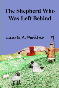Shepherd Who Was Left Behind