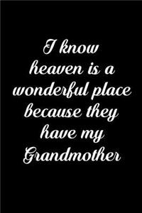 I Know Heaven Is a Wonderful Place Because They Have My Grandmother