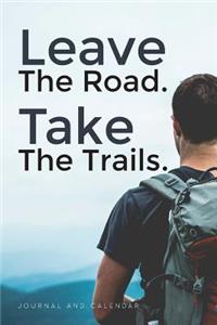 Leave the Road. Take the Trails.