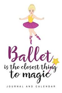 Ballet Is the Closest Thing to Magic