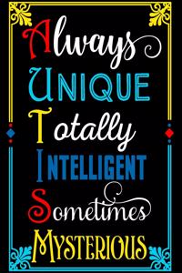 Always Unique Totally Intelligent Sometimes Mysterious