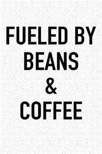 Fueled by Beans and Coffee