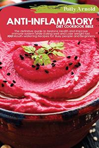 Anti-inflammatory diet Cookbook bible