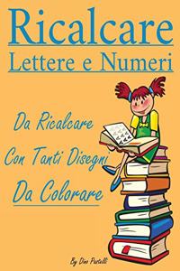 Ricalcare Lettere e Numeri