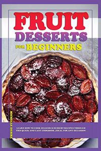 Fruit Dessert Recipes for Beginners