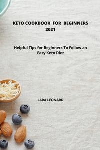 Keto Cookbook for Beginners 2021