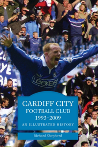 Cardiff City Football Club 1993-2009