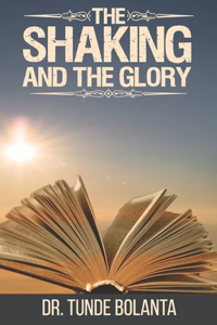 Shaking and the Glory