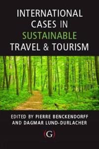 International Cases in Sustainable Travel & Tourism