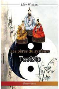 Les Pères du Système Taoïste