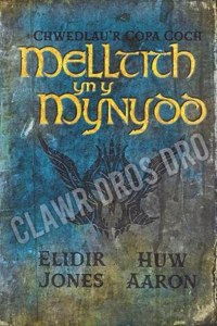 Chwedlau'r Copa Coch: Melltith yn y Mynydd