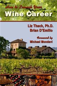 How to Launch Your Wine Career
