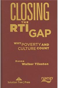 Closing the RTI Gap