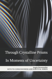 Through Crystalline Prisms