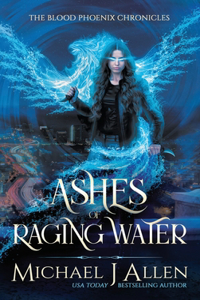 Ashes of Raging Water