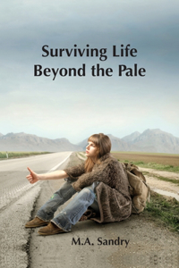 Surviving Life beyond the Pale