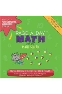 Page a Day Math, Math Handwriting Introduction Book 10: Tracing Addition Equations That Add 10 to 0-10