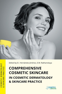 Comprehensive Cosmetic Skincare in Cosmetic Dermatology & Skincare Practice