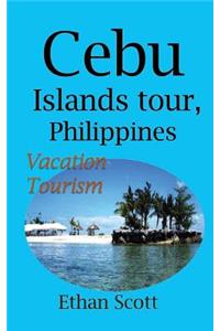 Cebu Islands tour, Philippines