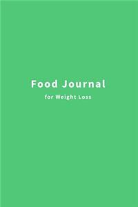 Food Journal for Weight Loss: Meal and Exercise Tracker and 120 Pages