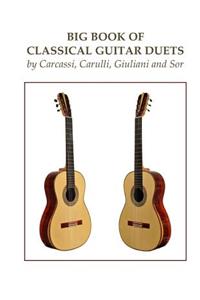 Big Book of Classical Guitar Duets by Carcassi, Carulli, Giuliani and Sor