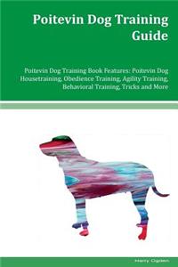 Poitevin Dog Training Guide Poitevin Dog Training Book Features