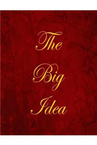 The Big Idea