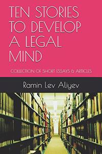 Ten Stories to Develop a Legal Mind