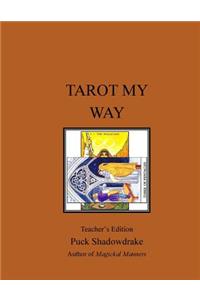 Tarot My Way Teachers Edition