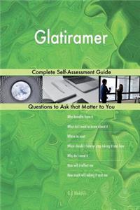 Glatiramer; Complete Self-Assessment Guide