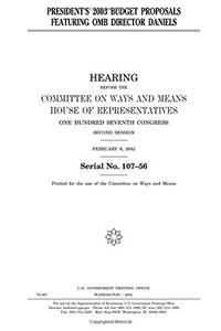 Presidents 2003 Budget Proposals Featuring OMB Director Daniels