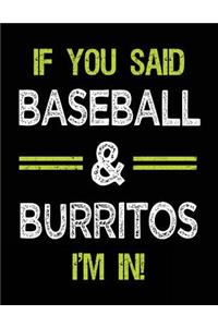 If You Said Baseball & Burritos I'm in