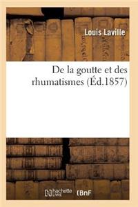 de la Goutte Et Des Rhumatismes 6e Éd