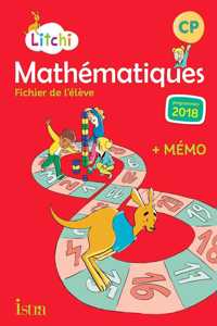 Litchi Mathematiques CP Fichier de l'eleve Programme 2018