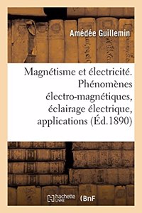 Le Magnétisme Et l'Électricité