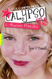 Les confidences de Calypso 4/Rupture princiere