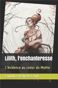 Lilith, l'Enchanteresse