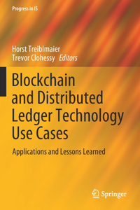 Blockchain and Distributed Ledger Technology Use Cases