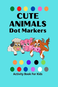 Dot Markers Activity Book for Kids