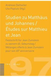 Studien Zu Matthaus Und Johannes / Etudes Sur Matthieu Et Jean