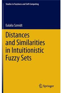 Distances and Similarities in Intuitionistic Fuzzy Sets