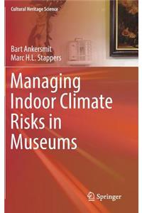 Managing Indoor Climate Risks in Museums