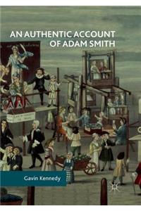 An Authentic Account of Adam Smith