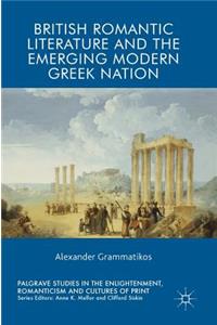 British Romantic Literature and the Emerging Modern Greek Nation