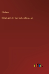 Handbuch der Deutschen Sprache