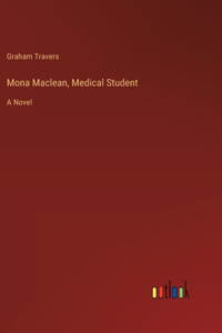 Mona Maclean, Medical Student